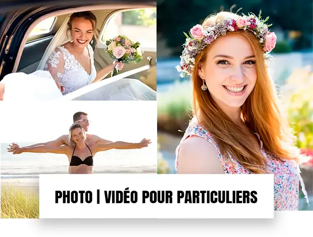 Collage de photos mettant en avant des particuliers : une mariée, une femme avec une couronne de fleurs, et un couple sur la plage, avec le texte 'Photo | Vidéo pour particuliers' en bas.